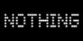 nothing nothing