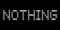 nothing