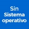 Sin Sistema Operativo